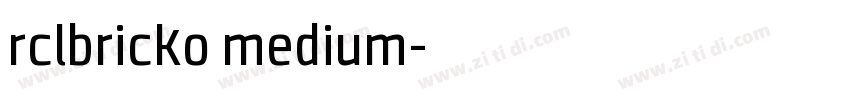 rclbricko medium字体转换